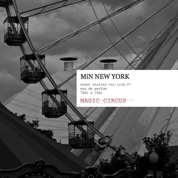 MiN New York Magic Circus mood MiN New York Magic Circus mood